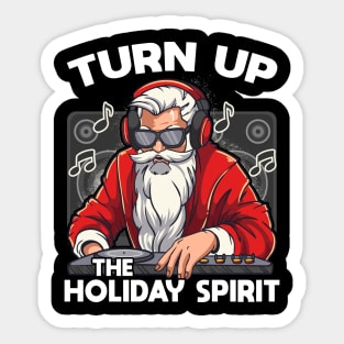 DJ Santa Claus Turning Up the Holiday Spirit Sticker